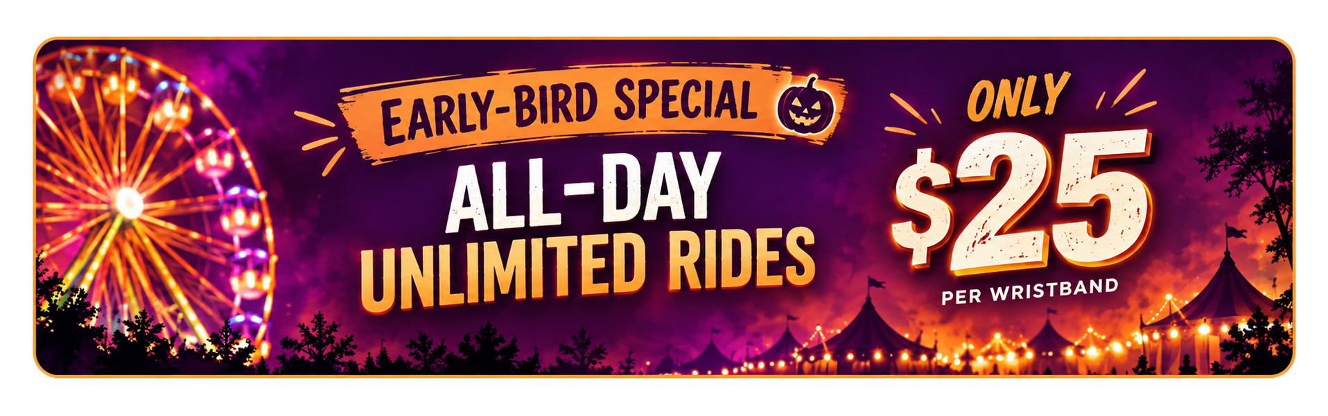 Early-bird special: all-day unlimited carnival rides, $25 per wristband